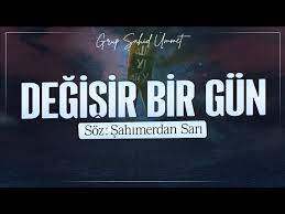DEĞİŞİR BİR GÜN | GRUP ŞAHİD ÜMMET