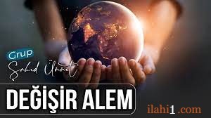 DEĞİŞİR ALEM  GRUP ŞAHİD ÜMMET