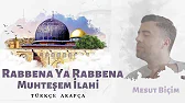  RABBENA YA RABBENA MUHTEŞEM İLAHİ