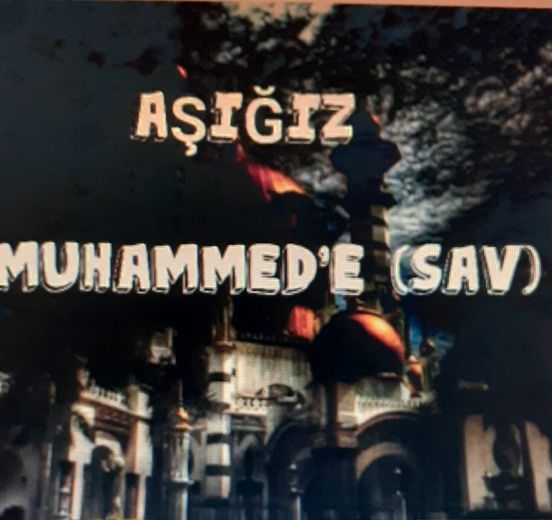 Aşığız Muhammede (SAV)