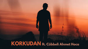 Korkudan- Oğuzhan Çağlayan ft. Cübbeli Ahmet Hoca 