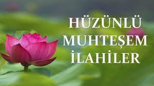 en duygulu ilahiler