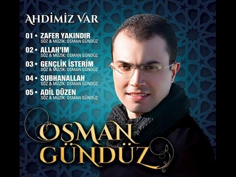Osman Gündüz Zafer Yakındır   