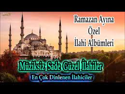 En Güzel Müziksiz Ramazan Ayı İlahiler