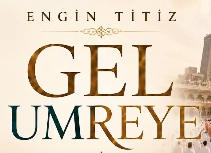 Engin Titiz - GEL UMREYE Mp3