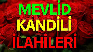Mevlid Kandili İlahileri Dinle