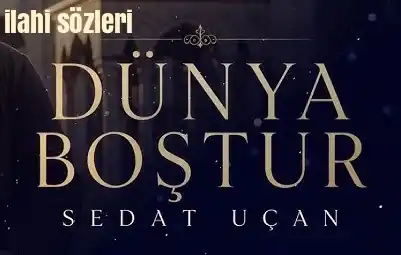  SEDAT UÇAN - DÜNYA BOŞTUR