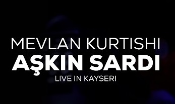 Mevlan Kurtishi - Aşkın Sardı